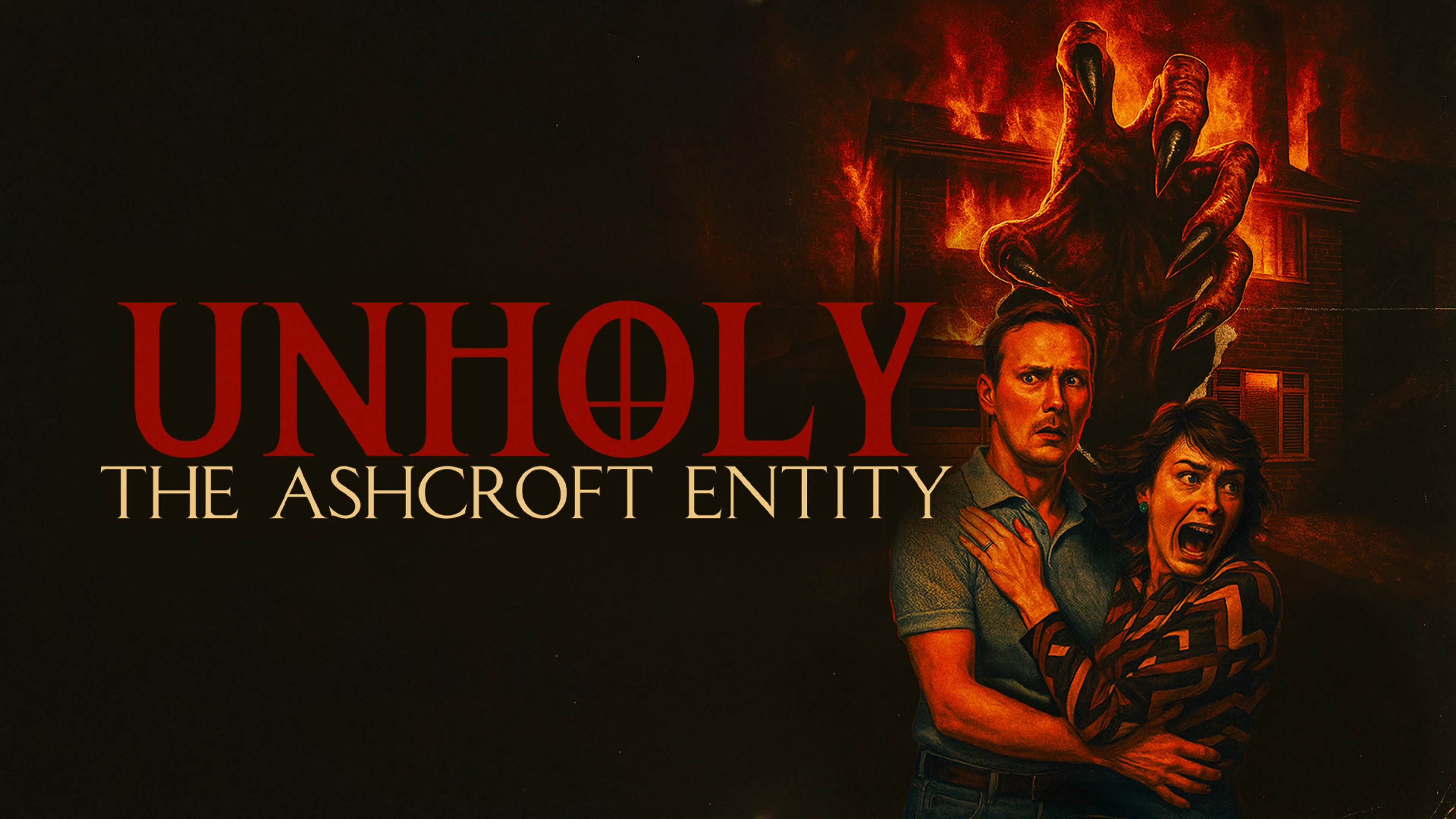 Unholy: The Ashcroft Entity poster